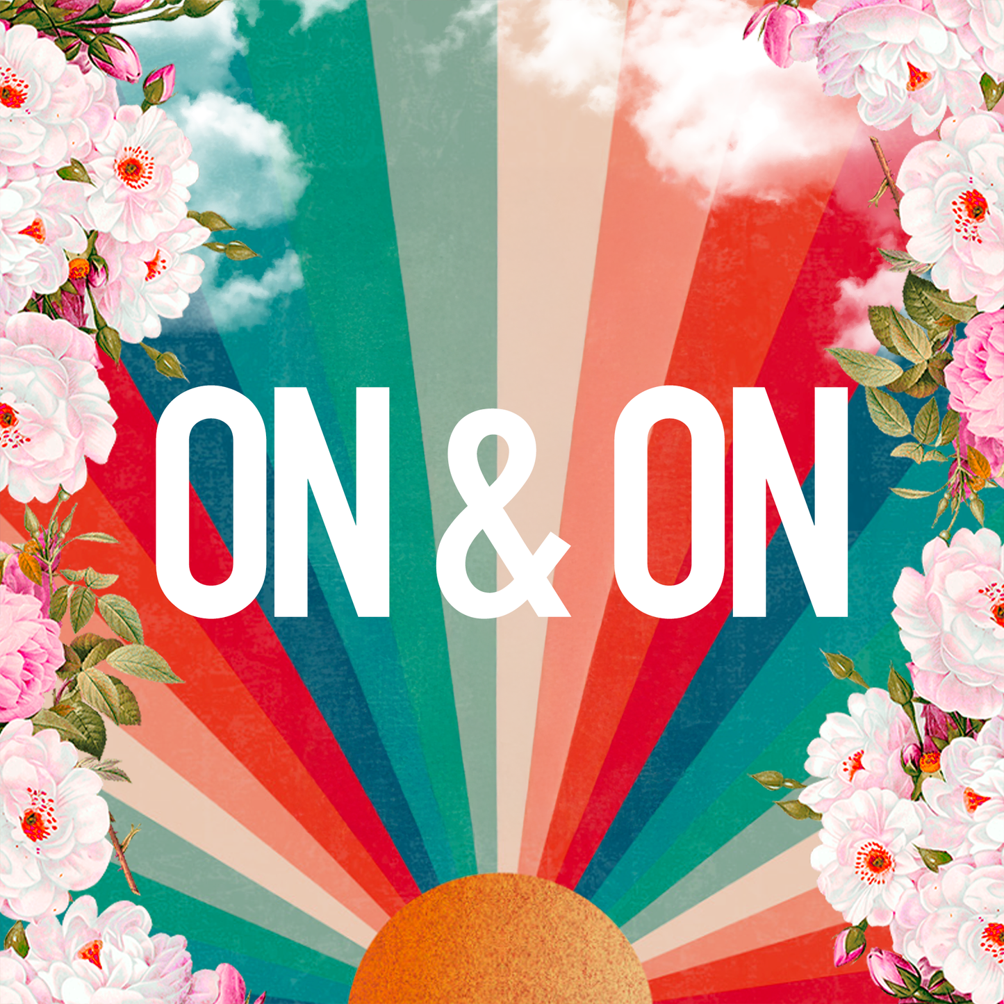 On & On