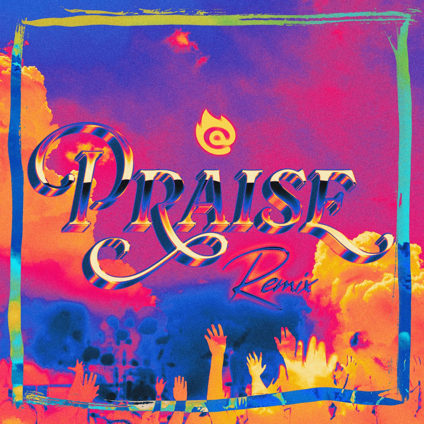 Praise (Remix)