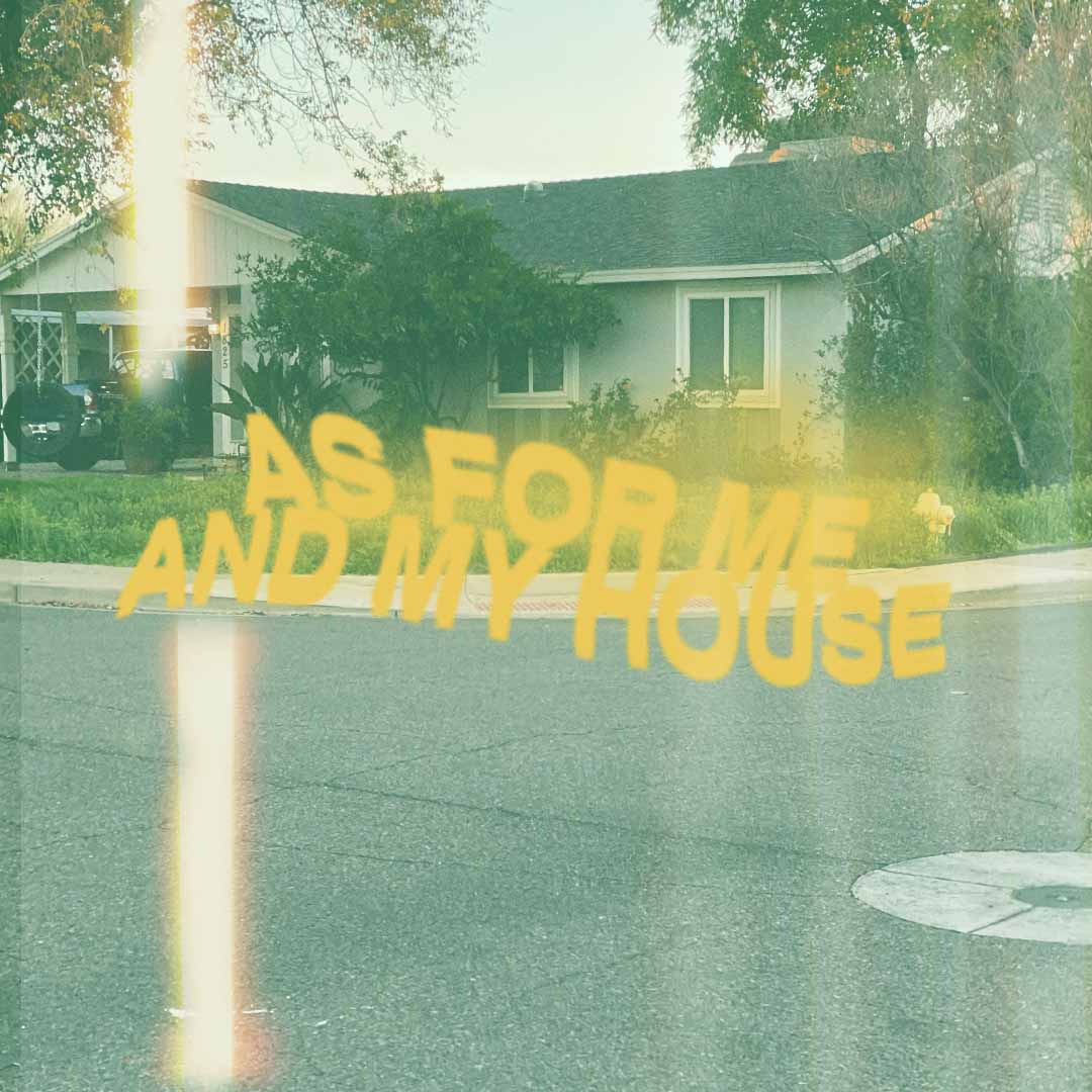 As For Me And My House